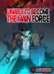 Unable To Become The Main Force copy