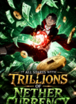 It All Starts With Trillions Of Nether Currency